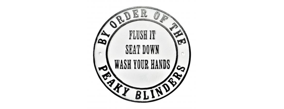 Peaky Blinders ‘Flush It’ Sign