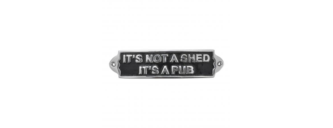 ‘It’s Not a Shed’ Wall Plaque