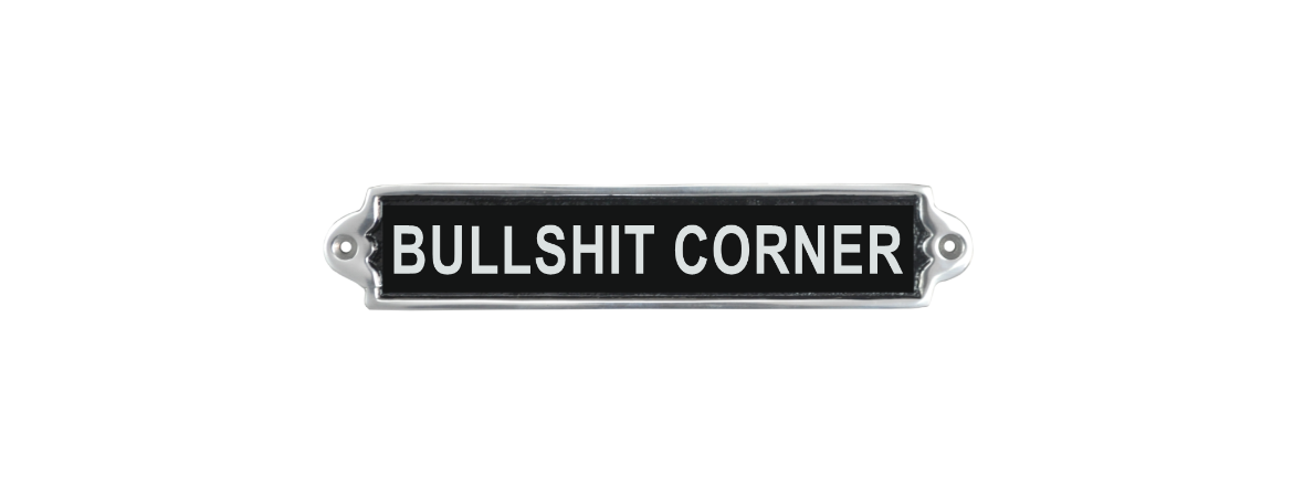 ‘Bullshit Corner’ Wall Plaque