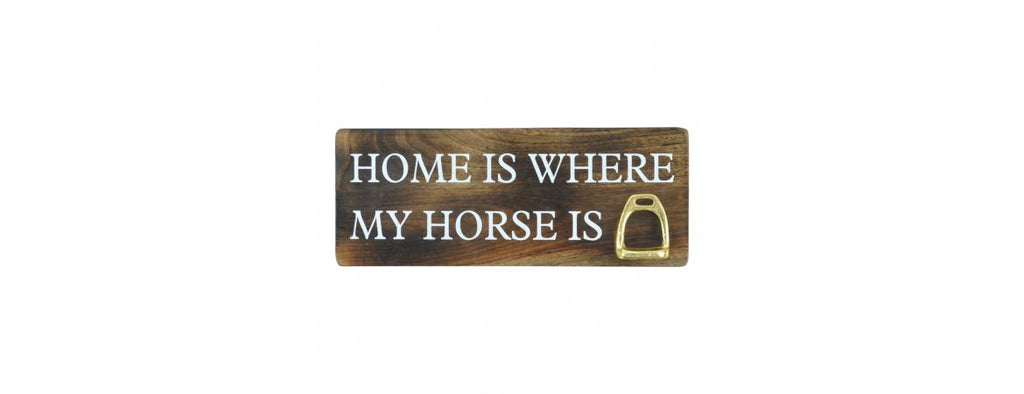 ‘Home Is Where My Horse Is’ Stirrup Wall Sign