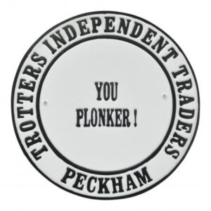 Trotters Independent “You Plonker” Wall Plaque
